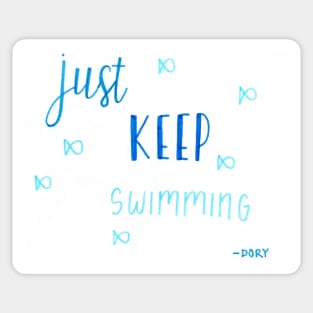 Just Keep Swimming Sticker